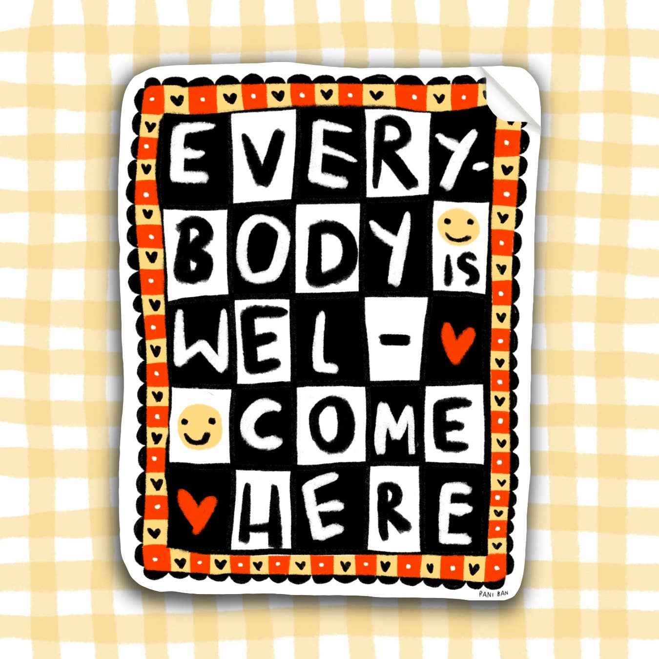 EVERYBODY IS WELCOME HERE Sticker