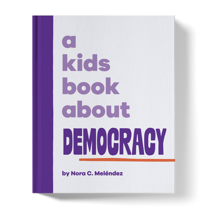 A Kids Book About Democracy