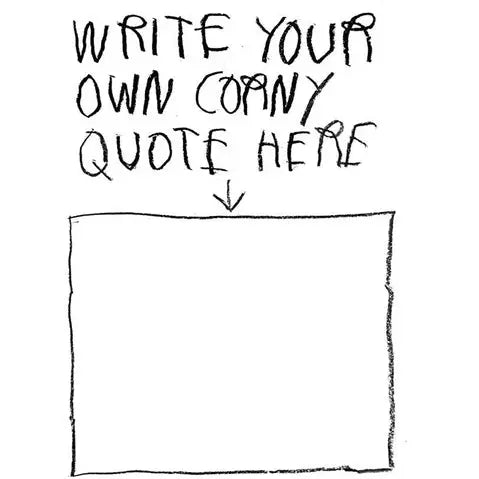 CB Hoyo "Write Your Own Corny Quote Here" Print - Arte House
