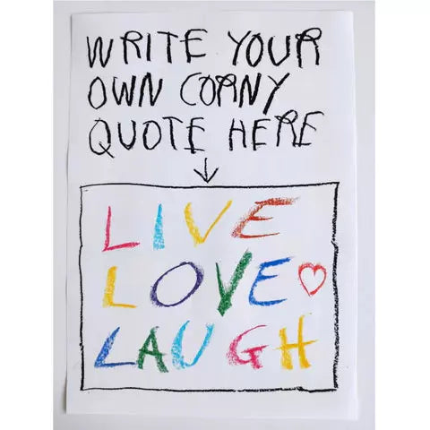 CB Hoyo "Write Your Own Corny Quote Here" Print - Arte House