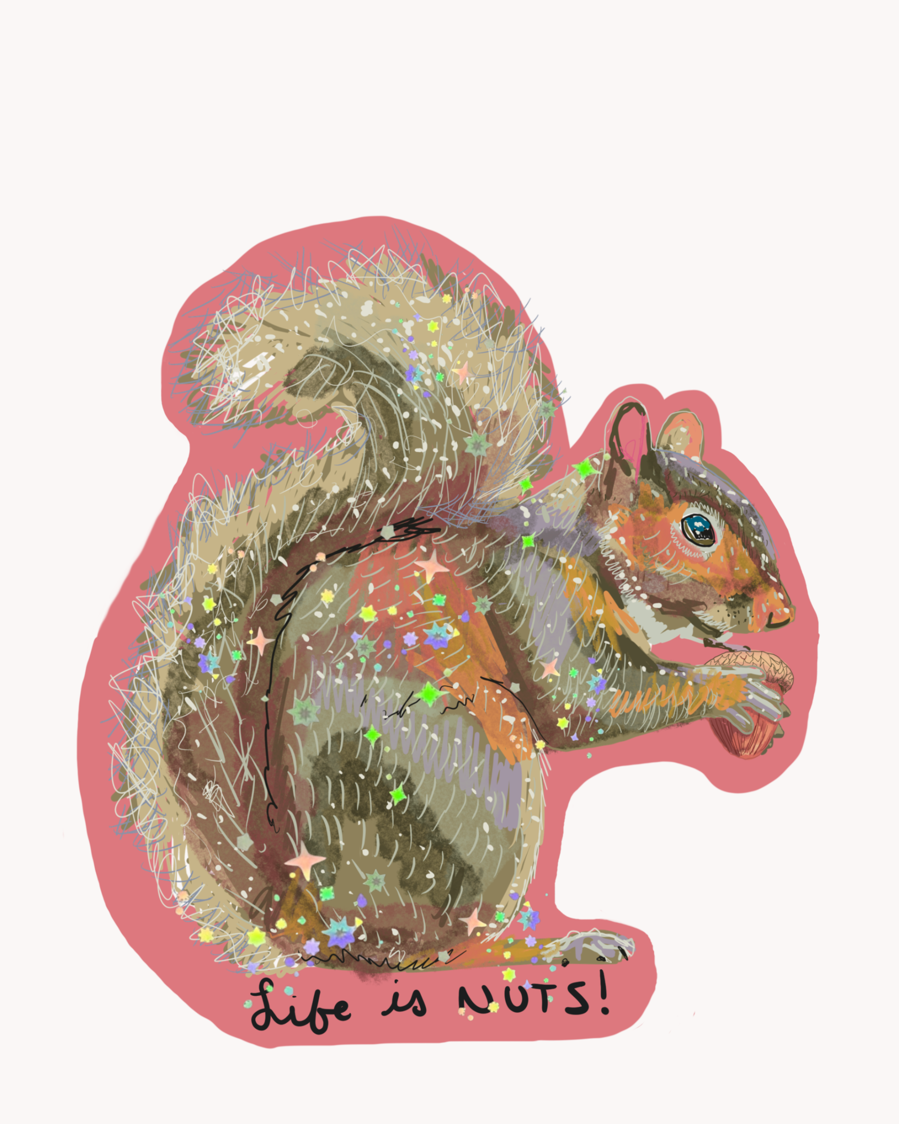 Life Is Nuts Squirrel Sticker - Arte House