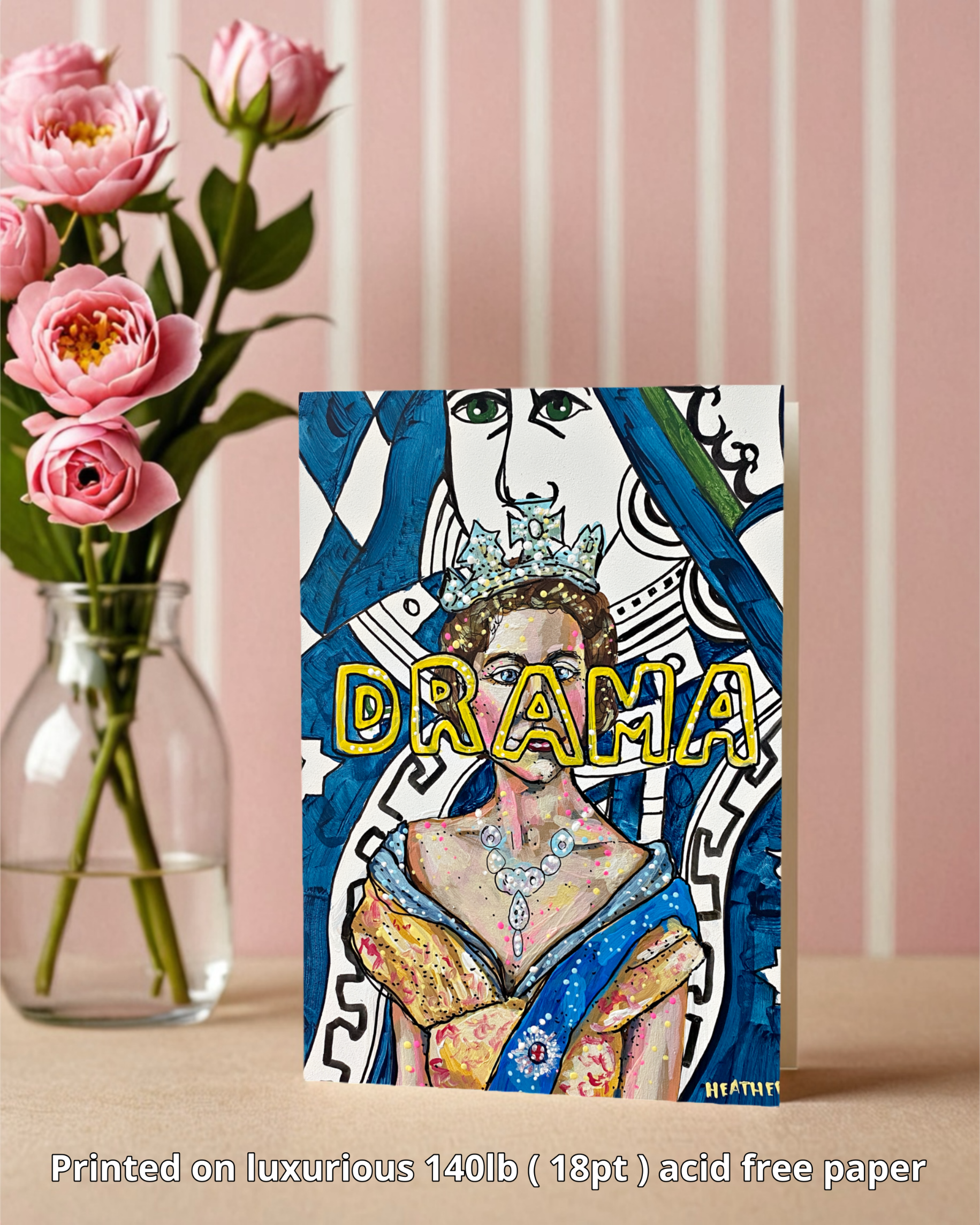 Drama Queen - Greeting Card / Fine Art Print - Arte House