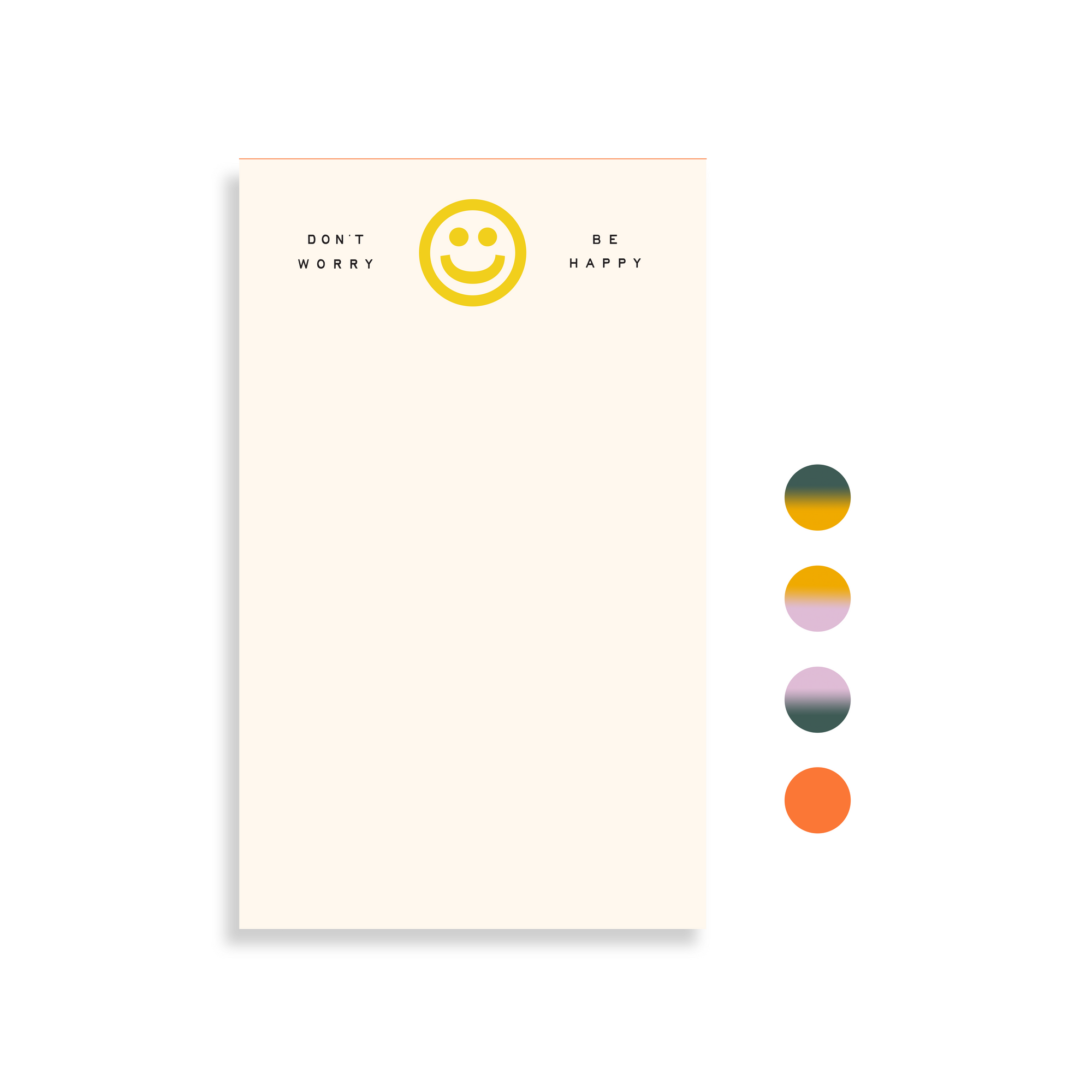 Don't Worry Be Happy Pad - Second