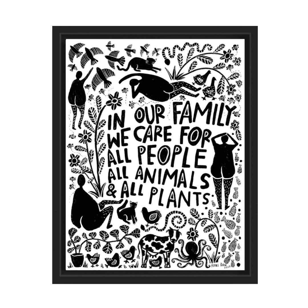 IN OUR FAMILY WE TAKE CARE OF ALL Art Print