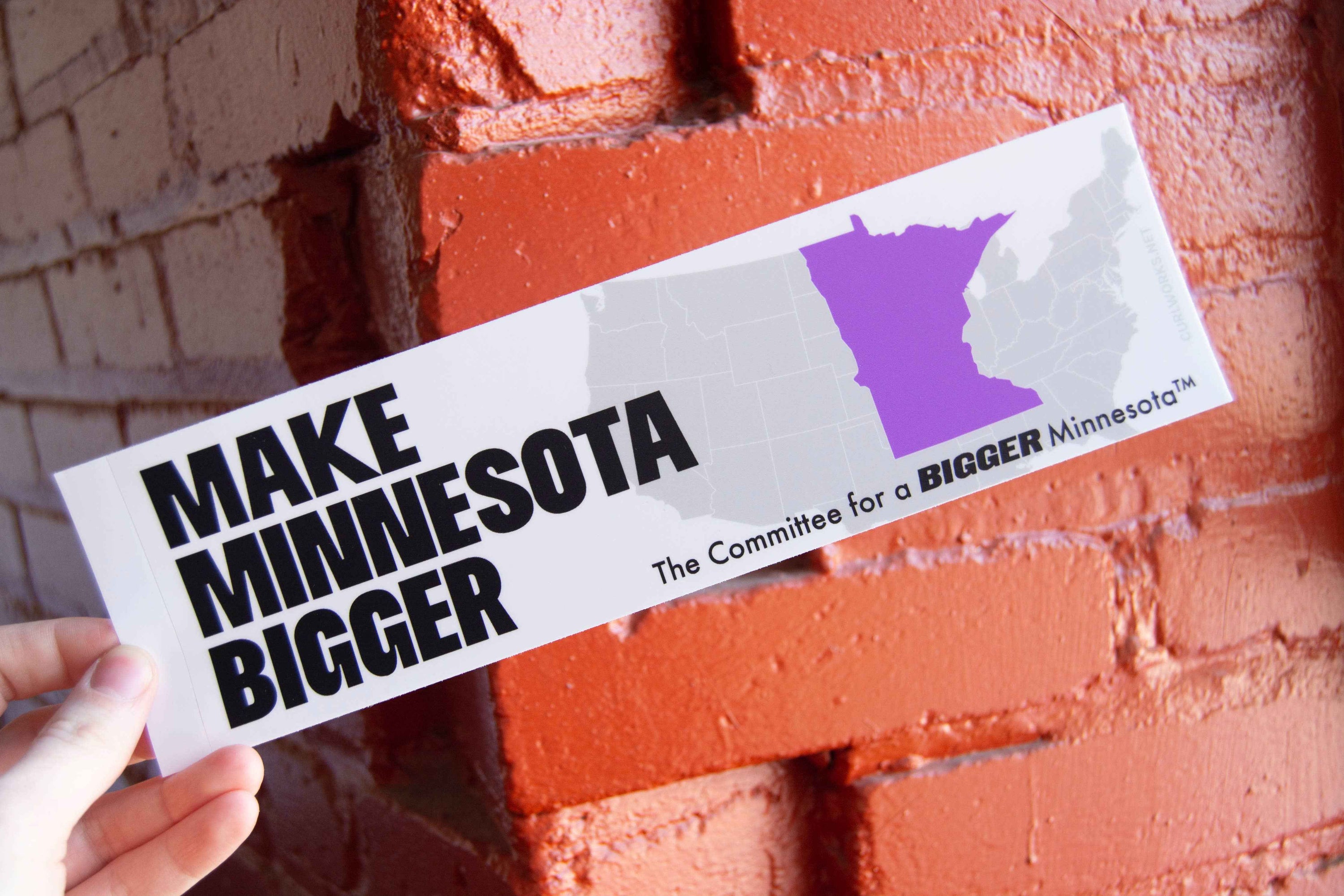 Make Minnesota Bigger  - Matte Vinyl 10" Bumper Sticker